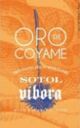 Oro De Coyame Sotol Vibora / Dasylirion Wheeleri  750ml