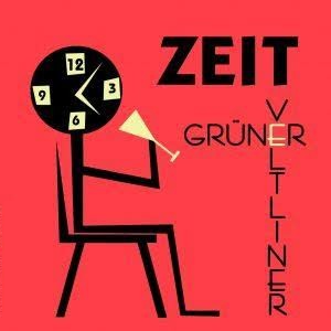 Zeit Gruner Veltliner