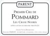 Domaine Parent Pommard 1er Cru Les Croix Noires Domaine Parent Pommard 1er Cru Les Croix Noires