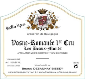 Bruno Desaunay-Bissey Vosne Romanee Premier Cru Les Beaux Monts Vieilles Vignes Bruno Desaunay-Bissey Vosne Romanee Premier Cru Les Beaux Monts Vieilles Vignes