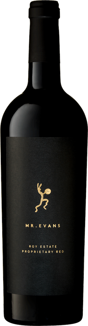 Roy Estate Proprietary Red Blend Mr. Evans Roy Estate Proprietary Red Blend Mr. Evans