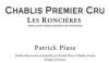 Patrick Piuze Chablis Premier Cru Les Roncieres Patrick Piuze Chablis Premier Cru Les Roncieres