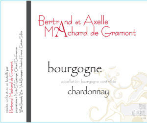Bertrand et Axelle Machard de Gramont Bourgogne Chardonnay