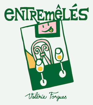 Valerie Forgues Entremeles VdF [Chenin Blanc/Menu Pineau]