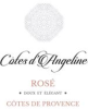 Cotes d'Angeline Cotes de Provence Rose Cotes d'Angeline Cotes de Provence Rose