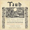 Taub Family Vineyards Chardonnay Fort Ross-Seaview Estate Vineyard Taub Family Vineyards Chardonnay Fort Ross-Seaview Estate Vineyard