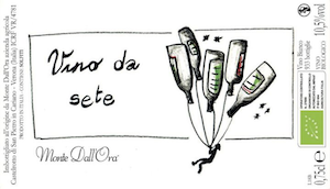 Monte Dall'ora Vino Bianco Pet Nat "Vino da Sete"