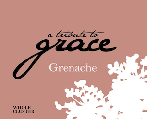 A Tribute to Grace Grenache Whole Cluster