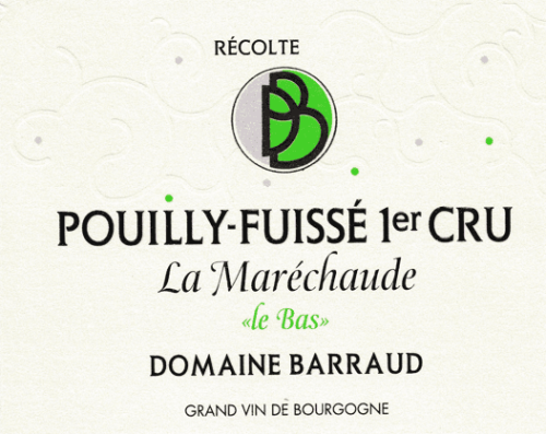 D. Barraud Pouilly-Fuisse 1er Cru la Marechaude Le Bas