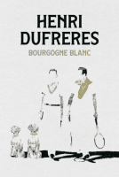 Henri Dufreres Bourgogne Blanc Henri Dufreres Bourgogne Blanc