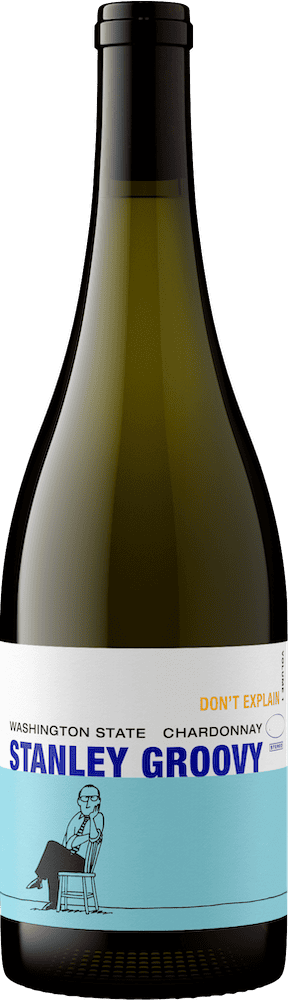The Walls Vineyards Chardonnay Don't Explain Stanley Groovey