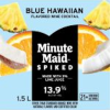 Minute Maid Spiked Wine Cocktail Blue Hawaii